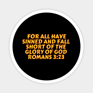 Bible Verse Romans 3:23 Magnet